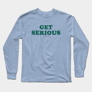 Get Serious - Retro - Green Long Sleeve T-Shirt